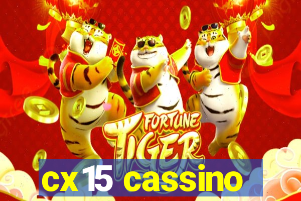 cx15 cassino